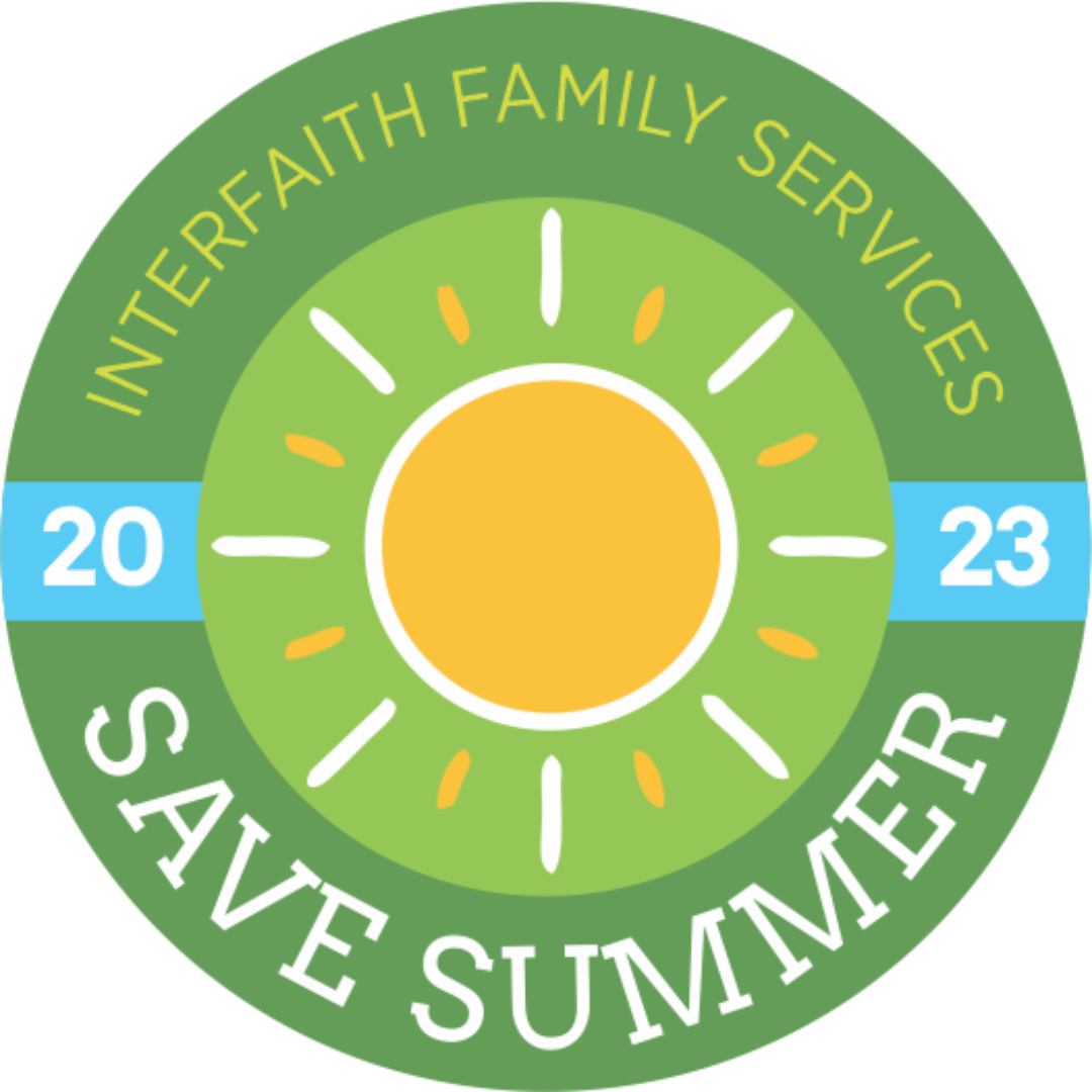 2023 SAVE Summer Initiative – Interfaith Family Services